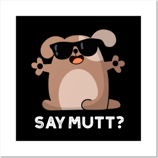 Mutts Up Cute Cool Dog Pun Posters and Art